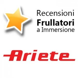 Recensioni Frullatori ad Immersione Ariete Recensioni Frullatori ad Immersione Ariete